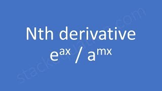 Nth derivative eax amx [upl. by Nywg]