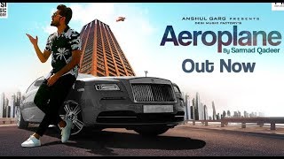 Aeroplane new Song by Sarmad Qadeer new punjabi Song [upl. by Tletski]