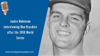 Jackie Robinson Don Drysdale interview 1959 [upl. by Anuaek]