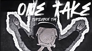 Turtleboy Tim  One Takefreestyle Official Audio [upl. by Betty]