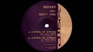 Signum Feat Scott Mac  Coming On Strong DJ Jürgen Remix Jinx Records 1999 [upl. by Billye461]