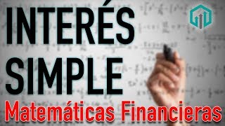 INTERÉS SIMPLE  Conceptos básicos  Matemáticas Financieras  Contador Contado [upl. by Lelah]