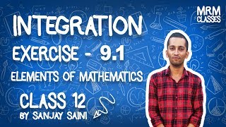 Integration  Exercise 91  Elements of Mathematics  Hindi  By Sanjay Saini [upl. by Ellehcir]