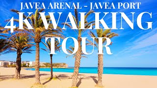 4K WALKING TOUR JAVEA ARENAL TO JAVEA PORT COSTA BLANCA SPAIN WALKING TOUR VIDEO 2024 [upl. by Olleina]