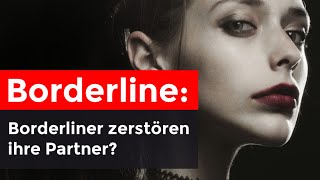 Borderliner ZERSTÖREN ihre Partner [upl. by Aynwad]