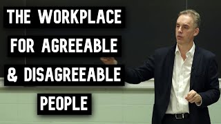 The Workplace for Disagreeable amp Agreeable People  Jordan Peterson [upl. by Kylstra]