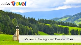 Vacanze in Montagna  Ecco Dove Andare  Evolution Travel [upl. by Keisling717]