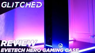 Glitched Africa Evetech Hero ATX Case Review [upl. by Ariec488]