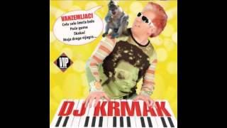 DJ Krmak  Puce guma  Audio 2006 HD [upl. by Notniw]