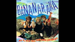 Bananarama  Na Na Hey Hey Kiss Him Goodbye Extended Version [upl. by Sheedy]