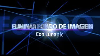 Eliminar fondo de imagen con Lunapic [upl. by Annavaig]