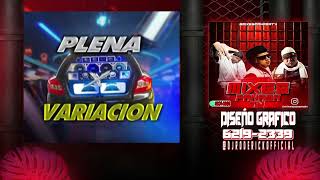 PLENA VARIACION  MASACRE MIX  DJ ISAAC IN THE MIX MIXESPANAMATV MIXESPANAMA [upl. by Thecla]