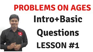 Problems on Ages  LESSON 1IntroBasic Questions [upl. by Saffian548]