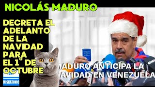 MADURO DECRETA quotEL ADELANTO DE LA NAVIDAD PARA EL 1 DE OCTUBREquot EN REDES SOCIALES SE LO COMEN [upl. by Kuebbing]