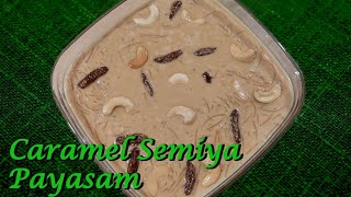 Caramel Semiya Payasam  Vermicelli Kheer with Butterscotch Taste  Caramel Dessert  Royal Treats [upl. by Ahsoik220]