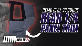 How To Remove Fox Body Mustang Interior Rear Quarter Panel Trim 19871993 [upl. by Zsazsa]