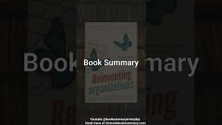 Reinventing Organizations  1 Minute Book Summary and Review Shorts [upl. by Morita]