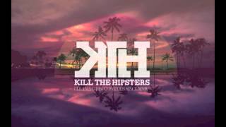 Kill the Hipsters  Zoológico [upl. by Besse]