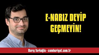 BARIŞ TERKOĞLU ENABIZ DEYİP GEÇMEYİN  SESLİ KÖŞE YAZISI [upl. by Schaeffer]