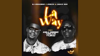 La Way feat Khalil Harrison Tumelo ZA amp Tyler ICU [upl. by Issirk]