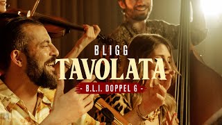 Bligg  BLI doppel G Tavolata Version [upl. by Brand]