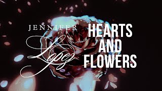 Jennifer Lopez  Hearts and Flowers Official Lyric Video [upl. by Olumor]