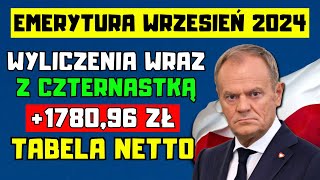 🔴EMERYTURA ZA WRZESIEŃ 2024 R W TYM 14 EMERYTURA WYLICZENIA ZUS  TABELA NETTO [upl. by Akilam]