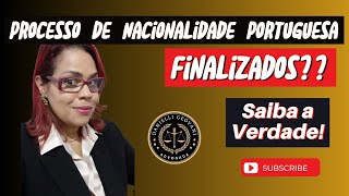 Processos de Nacionalidade FINALIZADOS A Verdade Sobre o seu Falso Avanço [upl. by Mari136]