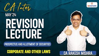 Prospectus and allotment of securities  Revision Lecture  CA Inter  May’24  CA Rakesh Mishra [upl. by Xever]