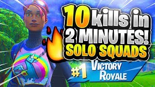 10 KILLS IN 2 MINUTES INSANE SOLO SQUADS Fortnite Battle Royale [upl. by Aika]