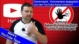 YouTube Kanal verloren wegen Gewinnspielteilnahme oder Kommentieren unter Gewinnspielen [upl. by Alpers118]