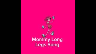 Mommy Long Legs Song mommylonglegs poppyplaytimechapter2  Chan ♥️ [upl. by Llehsar169]