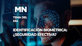 IDENTIFICACIÓN BIOMÉTRICA ¿SEGURIDAD EFECTIVA [upl. by Anaz372]