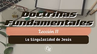 Doctrinas Fundamentales La Singularidad de Jesús  Ps Carl Hardmeier [upl. by Naivatco]