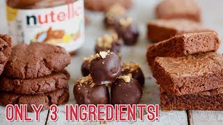 3Ingredient Nutella Recipes Brownies Cookies amp Truffles [upl. by Adhern678]