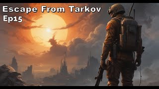 Starting Setup  Escape from Tarkov PVE  Episode 15 [upl. by Gemina126]