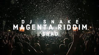 DJ Snake  Magenta Riddim Shad Remix [upl. by Atinahs]