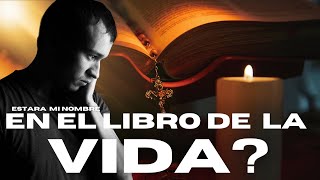 Su Nombre En El LIBRO DE LA VIDA ¿Está Escrito [upl. by Florinda]