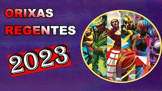 👑ORIXAS REGENTES DE 2023 [upl. by Peedus]