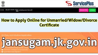 How to Apply Online for UnmarriedWidowDivorce Certificate l jansugamjk l Service Plus [upl. by Fulcher265]