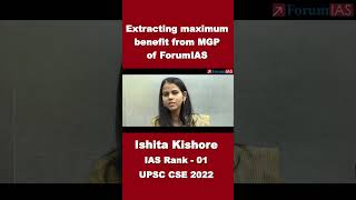 Extracting Maximum Benefit from MGP of Forum IAS  Ishita Kishore  IAS Rank 1  CSE 2022 shorts [upl. by Lenee]