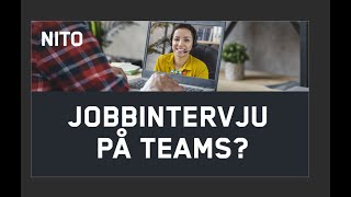 Stream Hvordan være attraktiv i et jobbintervju på Teams [upl. by Nylodnew757]