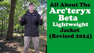 The Arcteryx Beta SL Lightweight Jacket Revised 2024 [upl. by Haikezeh179]