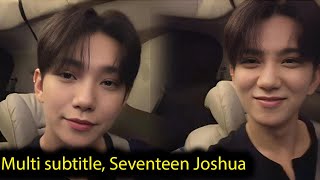 🔴 Multi subtitle 💎🛣️ Seventeen Joshua live on weverse in the car 2024 08 13 Carat 💎 [upl. by Rayle]