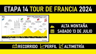 Etapa 14 TOUR de FRANCIA 2024 Recorrido Perfil y Altimetría [upl. by Nwotna]