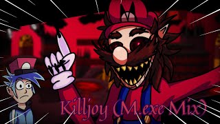 Killjoy Mexe Mix  Killjoy but Mexe sing it [upl. by Bayly]