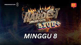 LIVE THE HARDEST SINGING SHOW LIVE   MINGGU 8 [upl. by Giacomo584]