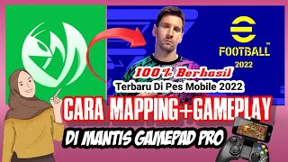 Terbaru‼️Key MappingGamePlay Di Mantis Gamepad Pro  Di Pes Mobile 2022  Main Pakai Stik 👍 [upl. by Ferdinande212]