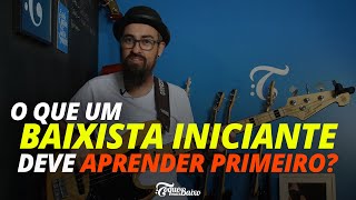 O que UM BAIXISTA INICIANTE deve aprender primeiro no contrabaixo  ToqueMaisBaixo Ep303 [upl. by Rois836]