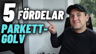 Gör Det Själv  Därför Ska Du ALLTID Välja Parkettgolv [upl. by Hamnet]